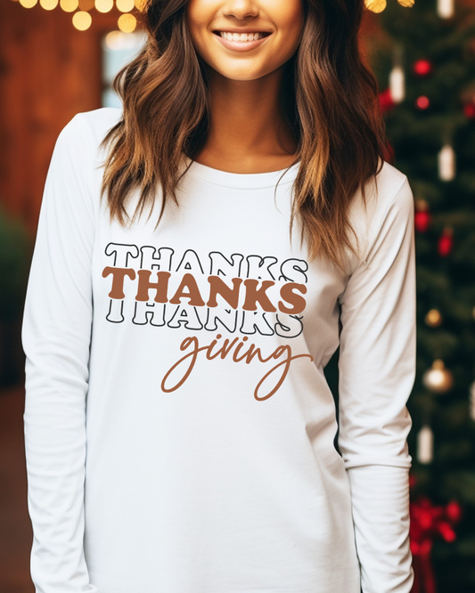 Thanks Thanks Thanks Giving Adult Long Sleeve Tee
