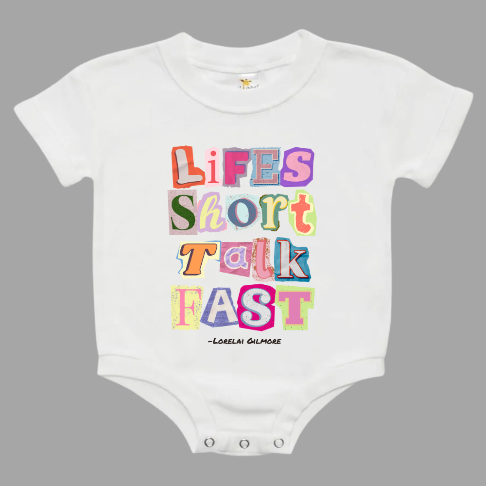 Life's Short Talk Fast Gilmore Girls Baby Bubble Romper