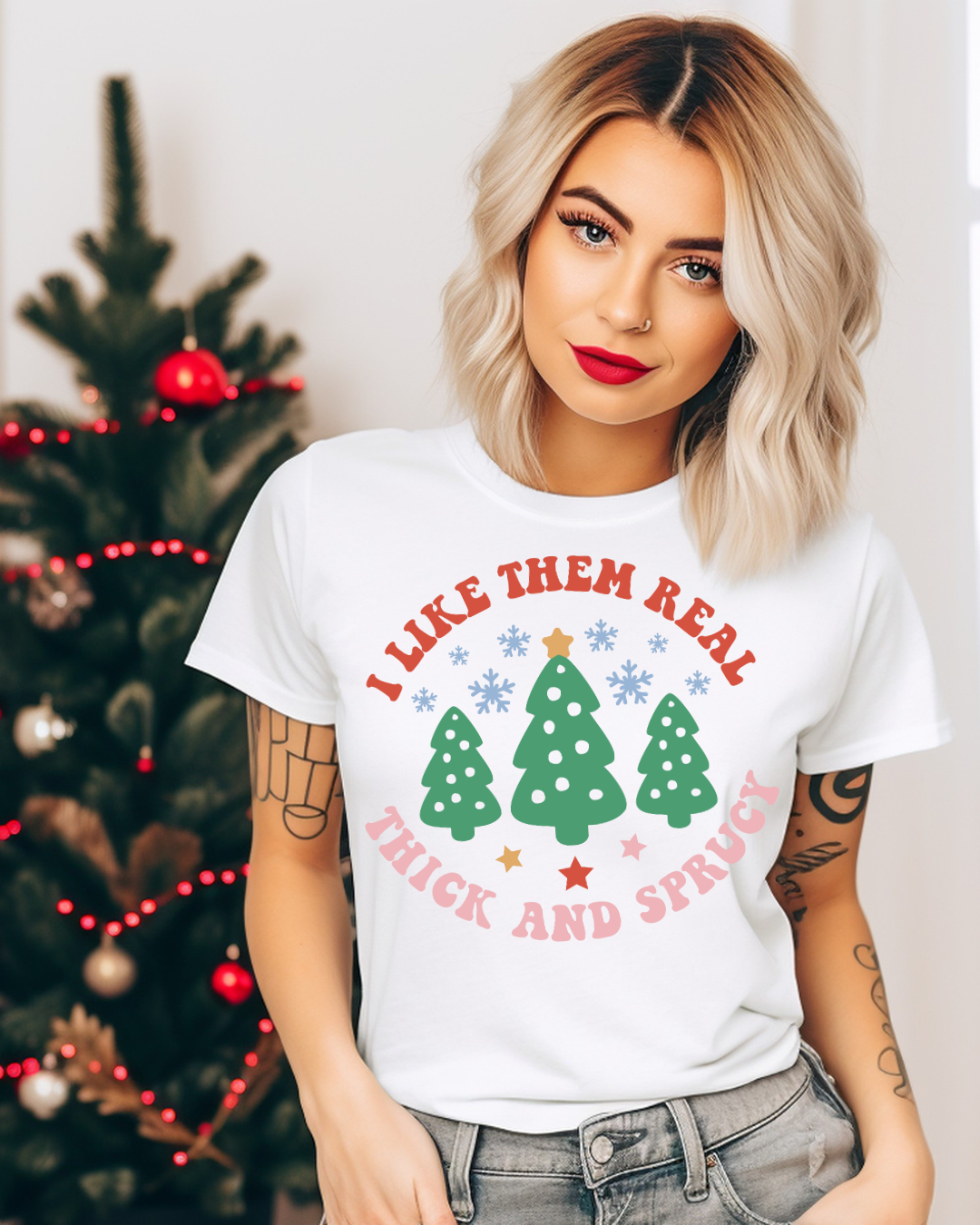 I Like Them Thick and Sprucy Christmas Adult Tee