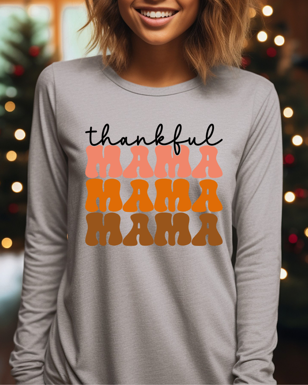 Thankful Mama Adult Long Sleeve Tee