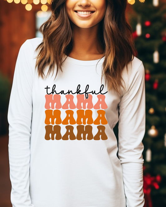 Thankful Mama Adult Long Sleeve Tee