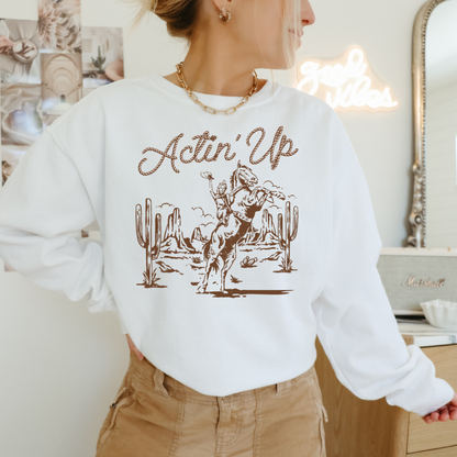 Acting Up Cowgirl Western Adult Graphic Crewneck Pullover