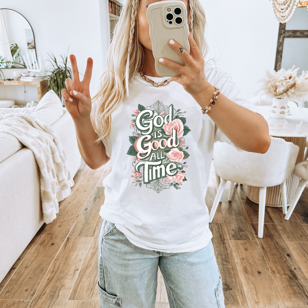 God Is Good All The Time Christian Adult Graphic Tee