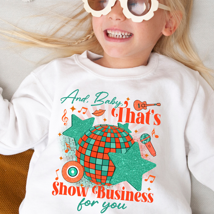And Baby That's Show Business For You Taylor Swift Youth Graphic Sweatshirt