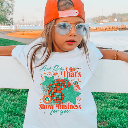 And Baby That's Show Business For You Taylor Swift Youth Graphic Tee