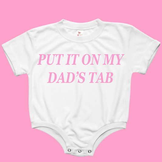 Put It On My Dads Tab Baby Bubble Romper