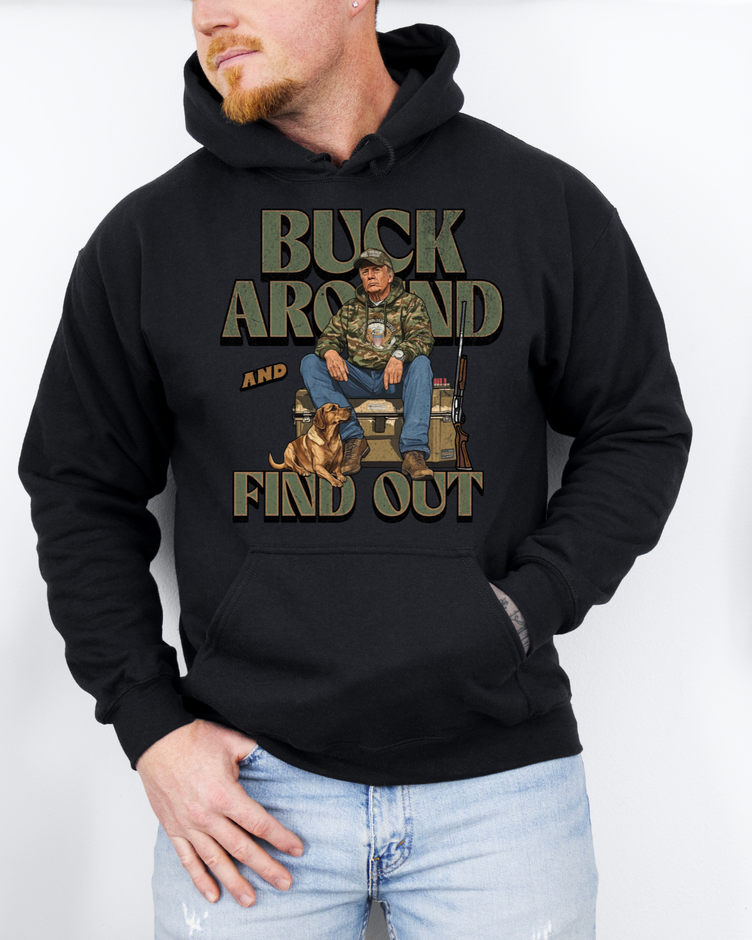 Buck Around and Find Out Trump Adult Graphic Hoodie