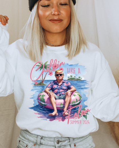 Chillin' Like A Felon Trump Adult Graphic Crewneck Pullover