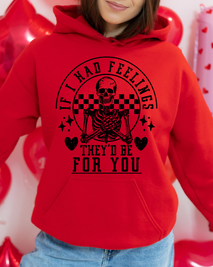 If I Had Feelings Valentines Adult Hoodie