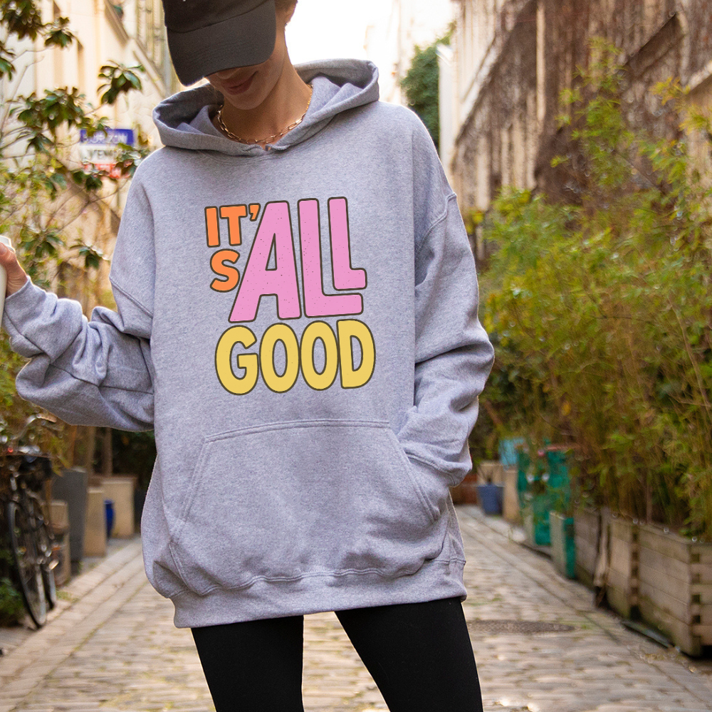 It's All Good Adult Graphic Hoodie