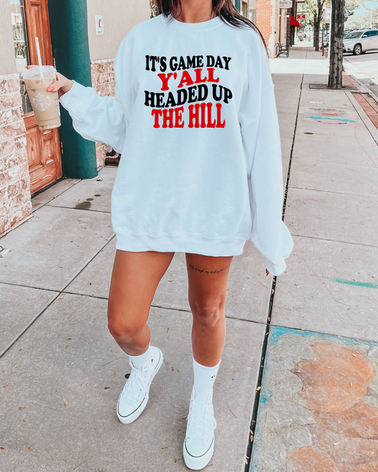 It's Game Day Y'all Headed Up The Hill Adult Graphic Crewneck Pullover