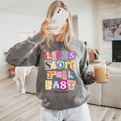 Life's Short Talk Fast Gilmore Girls Adult Graphic Crewneck Pullover