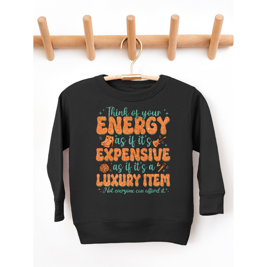 My Energy Is Expensive Taylor Swift Toddler Graphic Sweatshirt