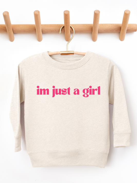 I'm Just A Girl Toddler Graphic Sweatshirt