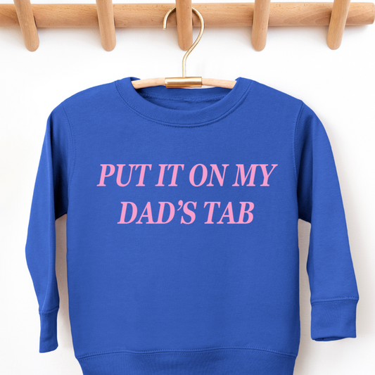 Put It On My Dads Tab Toddler Graphic Sweatshirt