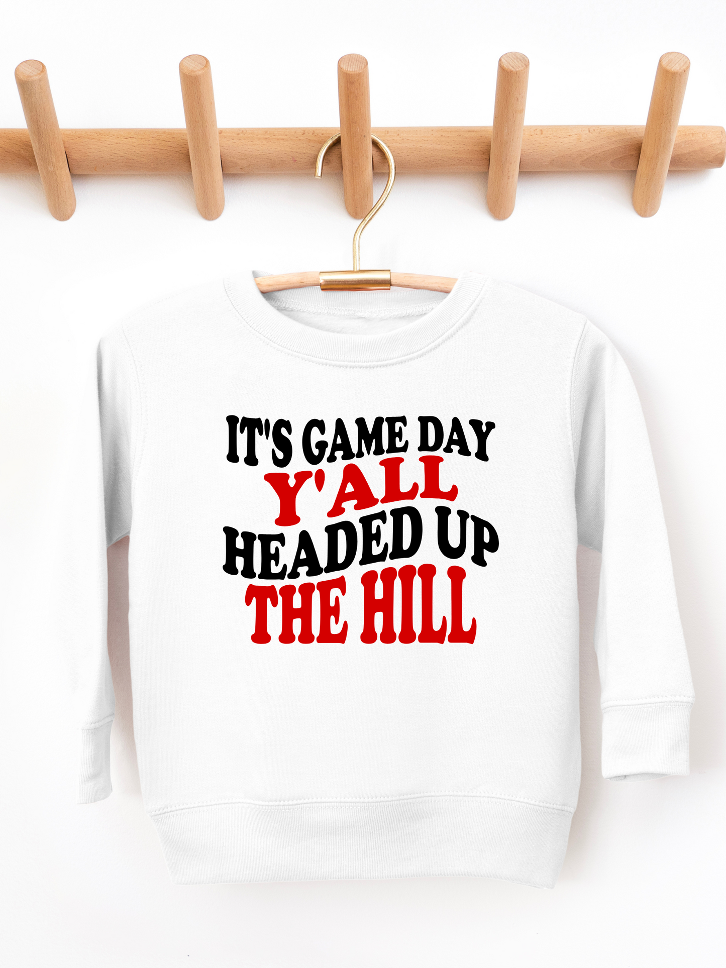 It's Game Day Y'all Headed Up The Hill Toddler Graphic Sweatshirt