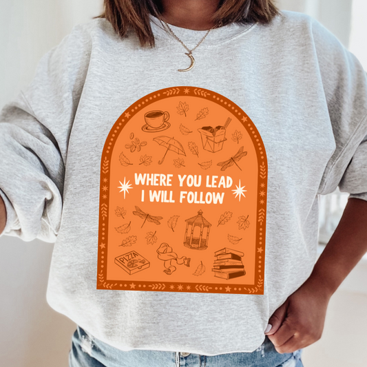 Where You Lead Gilmore Girls Graphic Crewneck Pullover