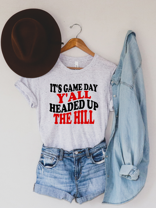 It's Game Day Y'all Headed Up The Hill Adult Graphic Tee