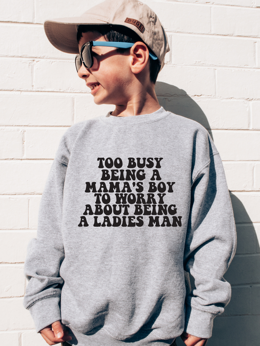 Too Busy Being Mama's Boy Youth Graphic Sweatshirt