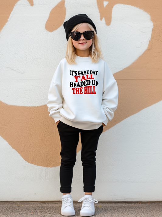 It's Game Day Y'all Headed Up The Hill Youth Graphic Sweatshirt