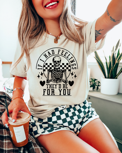 If I Had Feelings Valentines Adult Tee